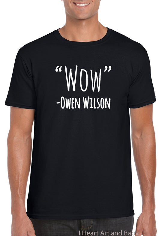 "Wow" Owen Wilson Quote Shirt, Unisex Adult Shirt