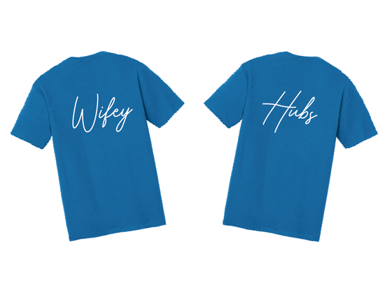 Wifey/Hubs Tees - Wedding and Engagement Announcement