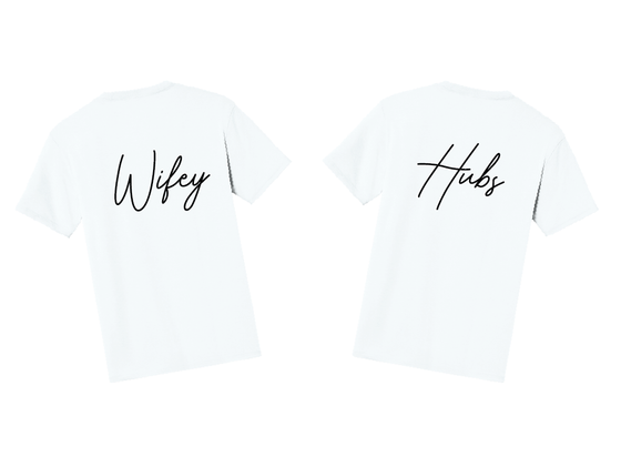 Wifey/Hubs Tees - Wedding and Engagement Announcement