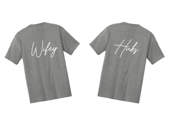 Wifey/Hubs Tees - Wedding and Engagement Announcement