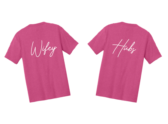 Wifey/Hubs Tees - Wedding and Engagement Announcement
