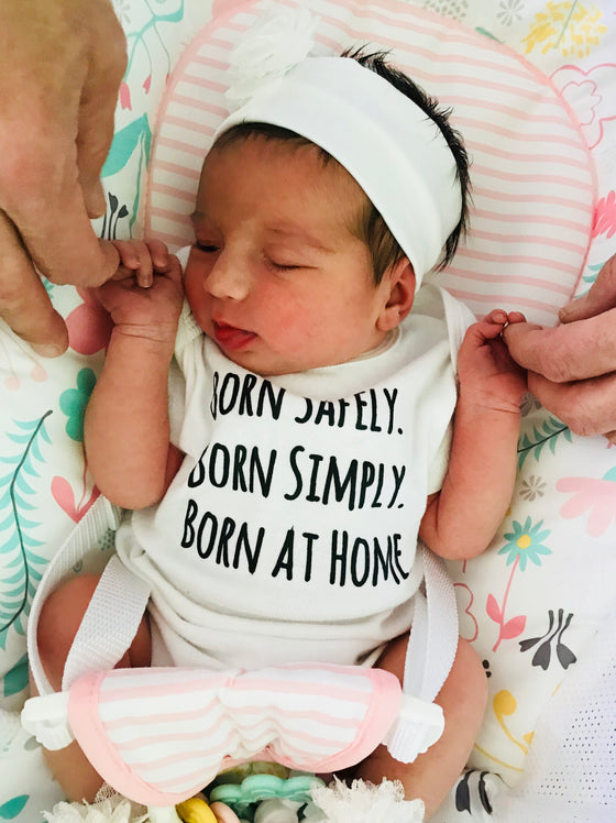 Born Safely, Born Simply, Born at Home Outfit
