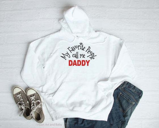 My Favorite People Call Me *NAME*, Personalized Sweatshirt For Men