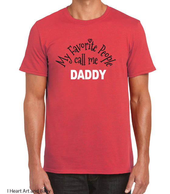 My Favorite People Call Me *NAME*, Personalized Shirt For Men