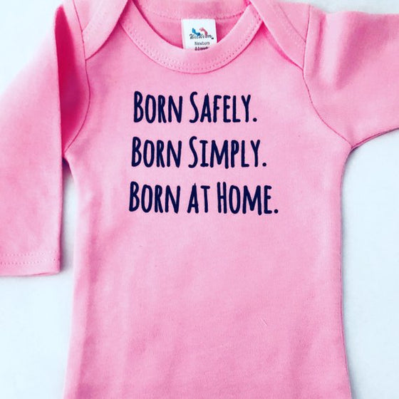 Born Safely, Born Simply, Born at Home Outfit